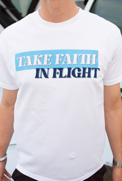 Take Faith In Flight T-Shirt Unisex